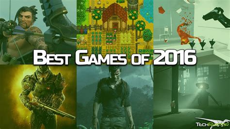 The best games of 2016 .